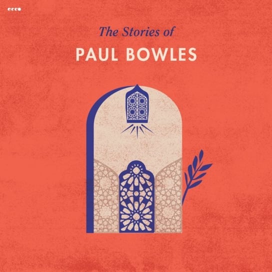 Stories of Paul Bowles Bowles Paul