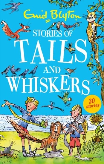 Stories of Tails and Whiskers Blyton Enid