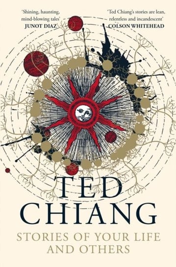 Stories of Your Life and Other Chiang Ted