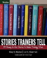 Stories Trainers Tell Wacker Mary B., Silverman Lori L.