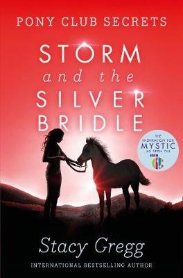 Storm and the Silver Bridle Gregg Stacy