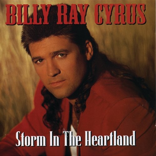 Storm In The Heartland Billy Ray Cyrus