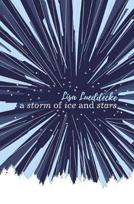 Storm of Ice and Stars Lueddecke Lisa