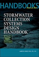 Stormwater Collection Systems Design Handbook Mays Larry W.