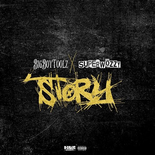Story Big Boy Toolz feat. Superwozzy