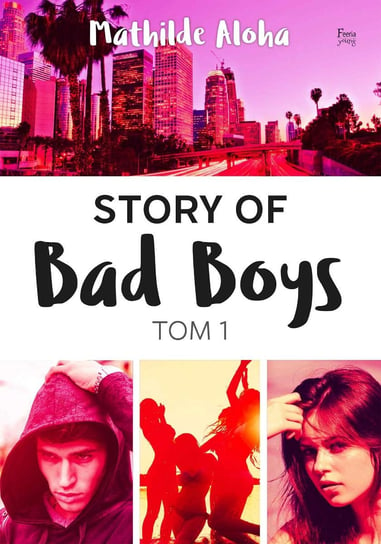 Story of Bad Boys. Tom 1 Aloha Mathilde