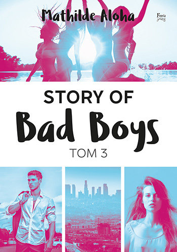 Story of Bad Boys. Tom 3 Aloha Mathilde