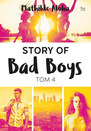 Story of Bad Boys. Tom 4 - ebook epub Aloha Mathilde