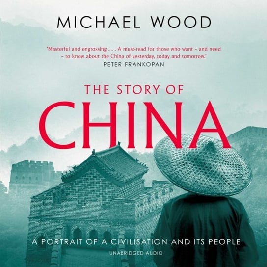 Story of China - audiobook Wood Michael