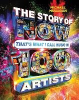 Story of NOW That's What I Call Music in 100 Artists Mulligan Michael
