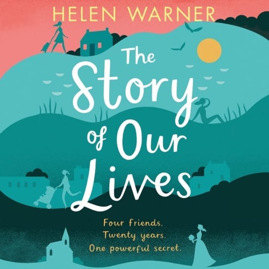 Story of Our Lives Warner Helen