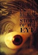 Story of the Eye Bataille Georges