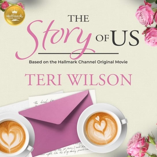 Story of Us Wilson Teri, Jacobs Rachel L.