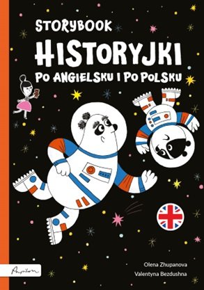 Storybook. Historyjki po angielsku i po polsku Olena Zhupanova