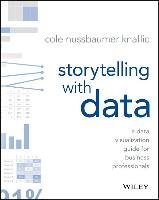 Storytelling with Data Nussbaumer Knaflic Cole