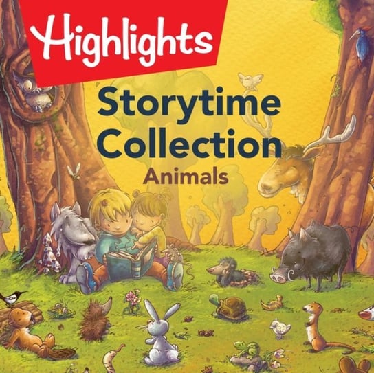 Storytime Collection: Animals Children Highlights for