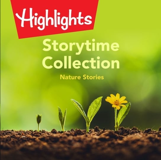 Storytime Collection. Nature Stories Houston Valerie