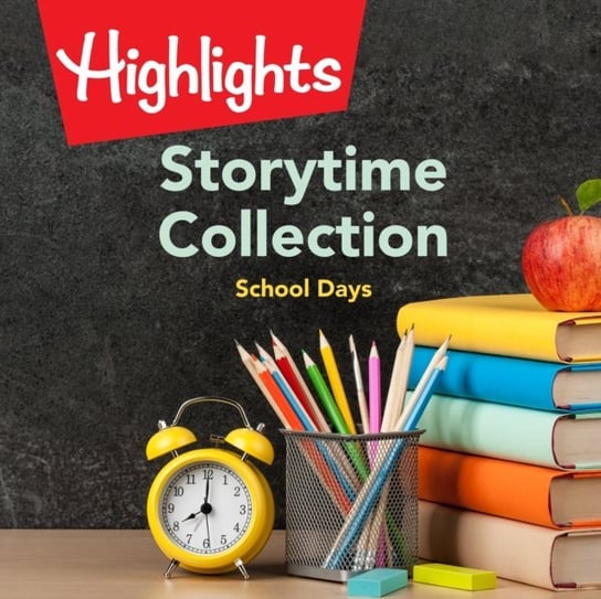 Storytime Collection. School Days Opracowanie zbiorowe