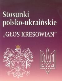 Stosunki polsko-ukraińskie "Głos kresowian" Niewiński Jan
