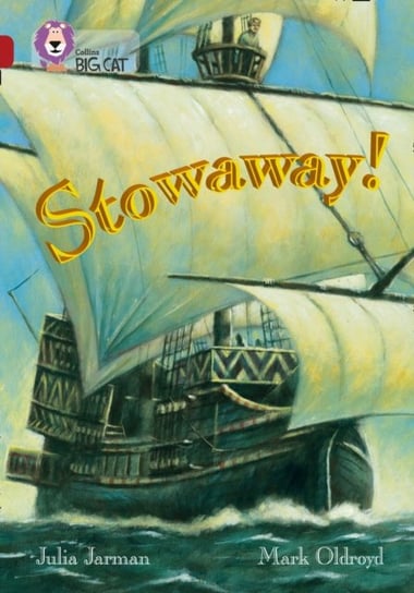Stowaway!: Band 14Ruby Jarman Julia