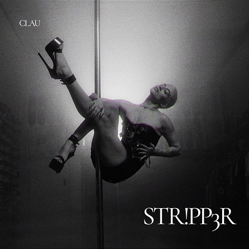 STR!PP3R Clau, DMAX