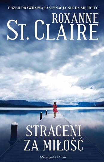 Straceni za miłość St. Claire Roxanne