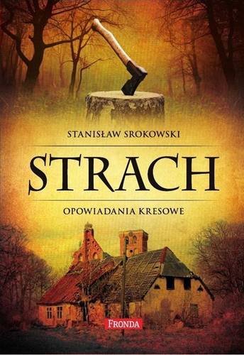 Strach. Opowiadania kresowe Srokowski Stanisław