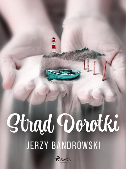 Strąd Dorotki - ebook epub Bandrowski Jerzy