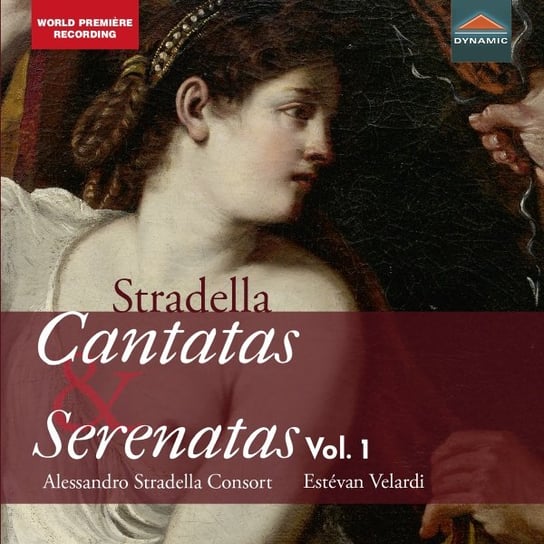 Stradella Cantatas & Serenatas. Volume 1 Alessandro Stradella Consort