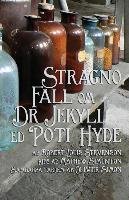 Stragno Fall om Doctor Jekyll ed Poti Hyde Robert Louis Stevenson