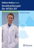 Strahlentherapie für MTRA/RT Lutter Christiana