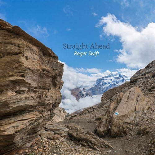 Straight Ahead Roger Swift