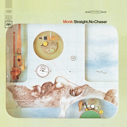 Straight, No Chaser Thelonious Monk