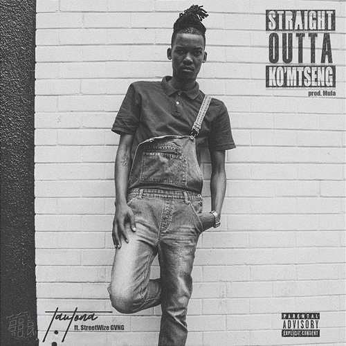 Straight Outta Ko'mtseng Nasi TauTona feat. Streetwise Gang