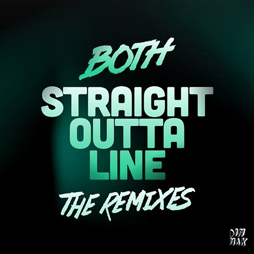 Straight Outta Line (The Remixes) Both