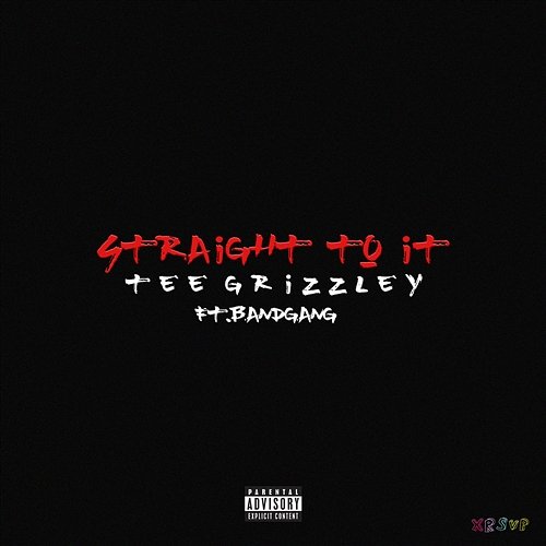 Straight To It Tee Grizzley feat. Band Gang
