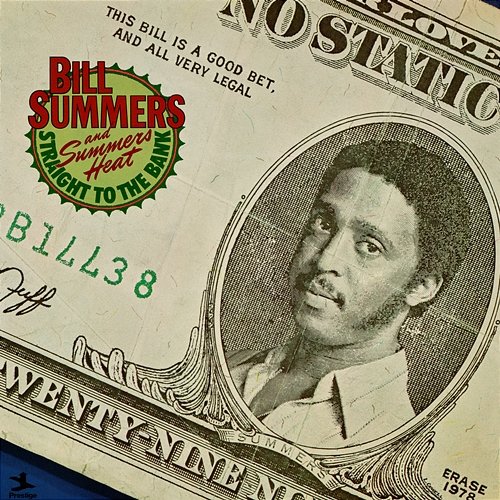 Straight To The Bank Bill Summers, Summers Heat