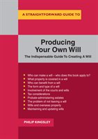 Straightforward Guide To Producing Your Own Will Kingsley Philip