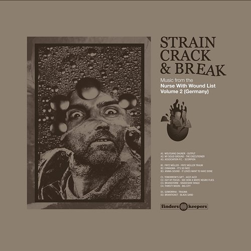Strain Crack & Break: Music From The Nurse With Wound List, Vol. 2 (Germany) Various Artists