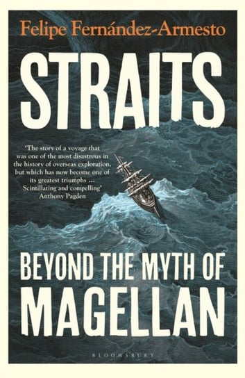 Straits: Beyond the Myth of Magellan Filipe Fernandez-Armesto