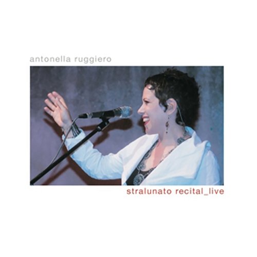 Stralunato recital_live Antonella Ruggiero