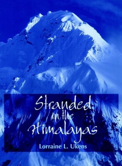 Stranded in the Himalayas Ukens Lorraine L.