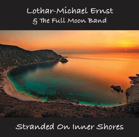 Stranded On Inner Shores Ernst Lothar-Michael, The Full Moon Band