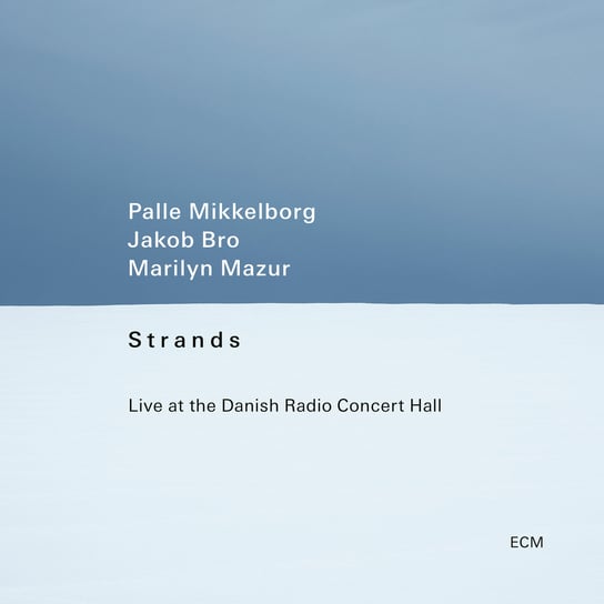 Strands - Live At The Danish Radio Concert Hall Mikkelborg Palle