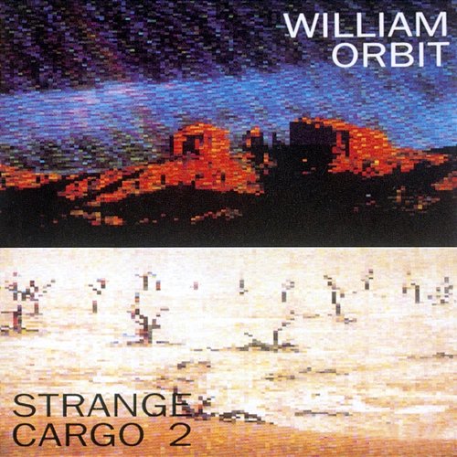 Strange Cargo II William Orbit