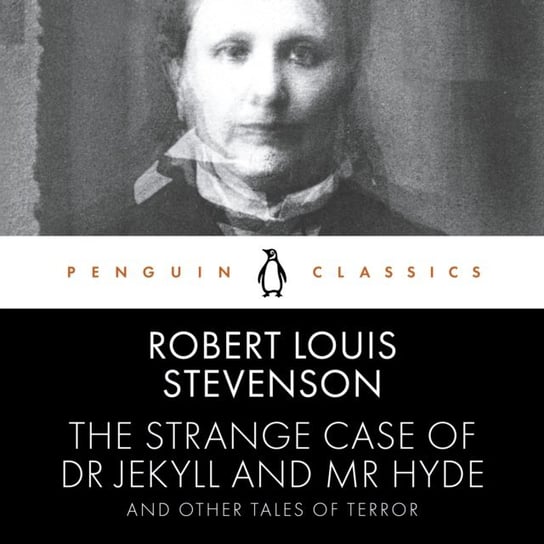 Strange Case of Dr Jekyll and Mr Hyde and Other Tales of Terror Stevenson Robert Louis