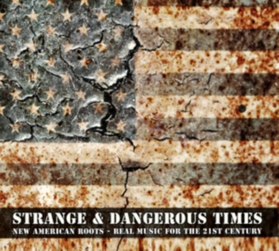 Strange & Dangerous Times Various Artists