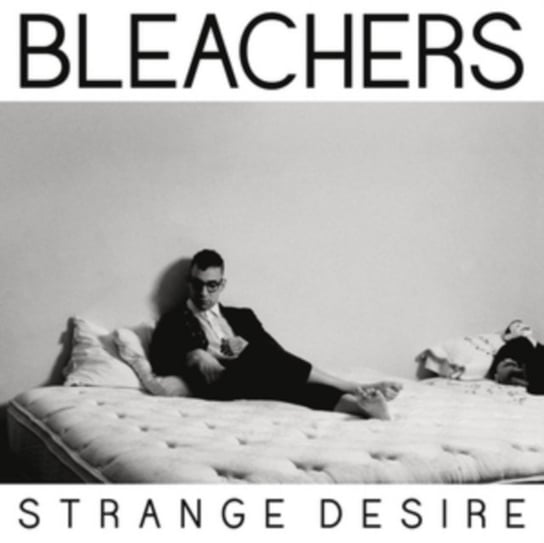Strange Desire Bleachers