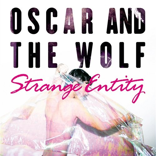 Strange Entity Oscar and The Wolf