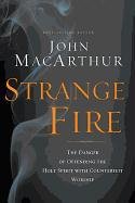 Strange Fire MacArthur John F.